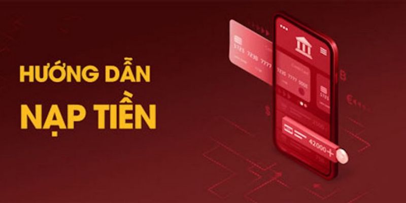 Hướng dẫn nạp tiền VN88 đơn giản nhất